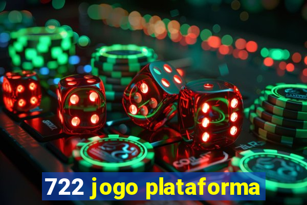 722 jogo plataforma